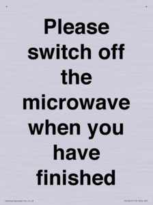 Please switch off the microwave when you have finished
